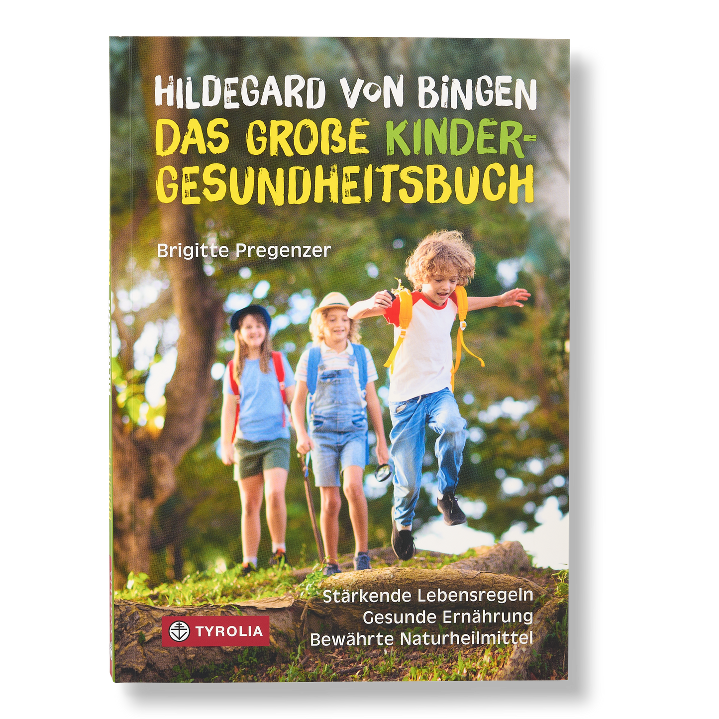 Hildegard von Bingen - Das große Kinder-Gesundheitsbuch