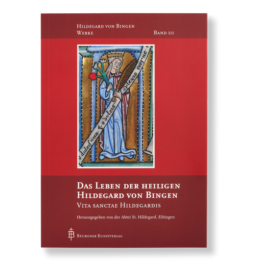 Das Leben der Heiligen Hildegard von Bingen - VITA SANCTAE HILDEGARDIS