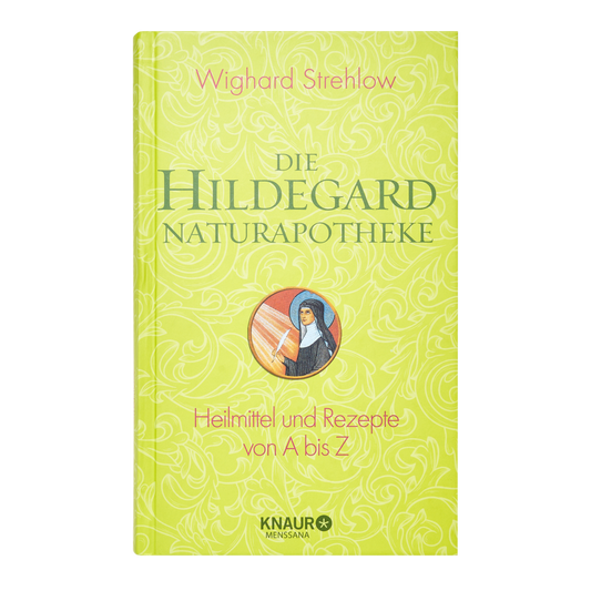 Die Hildegard Naturapotheke