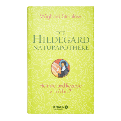 Die Hildegard Naturapotheke